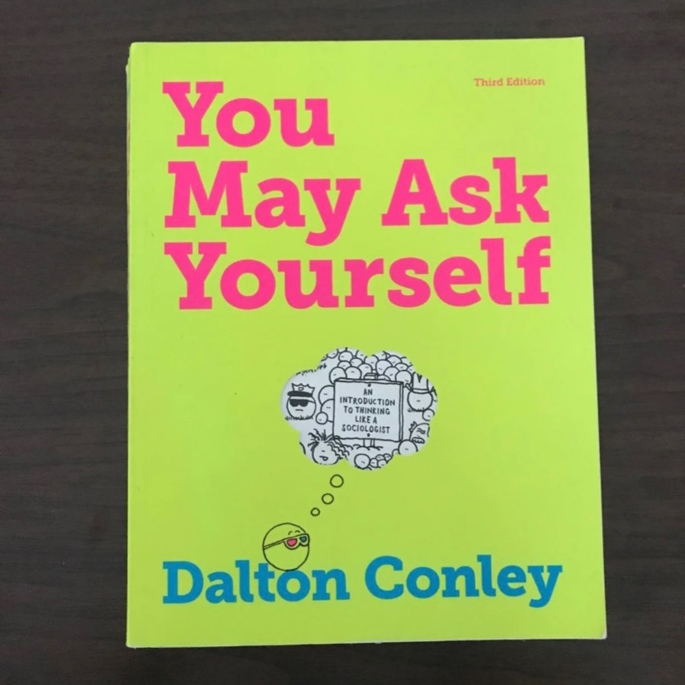 You May Ask Yourself by Dalton Conley